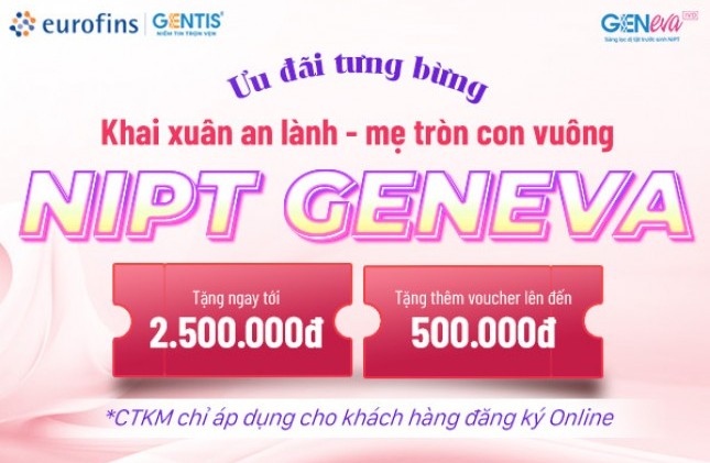 KHAI XUÂN ẤT TỴ – ƯU ĐÃI KHỦNG CHO MẸ BẦU KHI ĐĂNG KÝ XÉT NGHIỆM NIPT