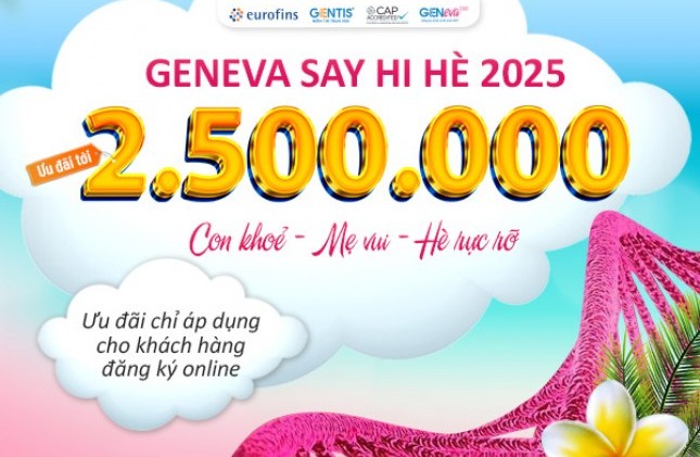 Chúc mừng GENTIS đạt chứng nhận CAP cho xét nghiệm NIPT, GenEva gửi tặng mẹ bầu ưu đãi tới 2.500.000đ