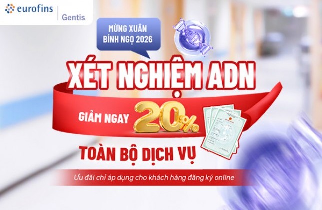 Chương trình ưu đãi mừng năm mới 2026 - Giảm 20% toàn bộ dịch vụ xét nghiệm ADN tại Eurofins Gentis