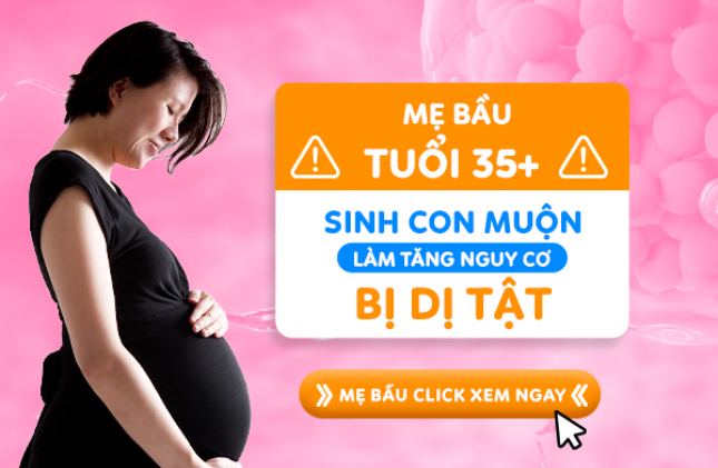 Mẹ bầu 35+: Sinh con muộn làm tăng nguy cơ bị dị tật