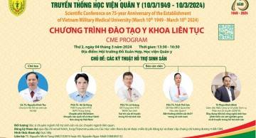 GENTIS tài trợ Khóa Đào tạo CME2 tại Hội nghị Khoa học Chào mừng 75 năm Ngày truyền thống Học viện Quân Y