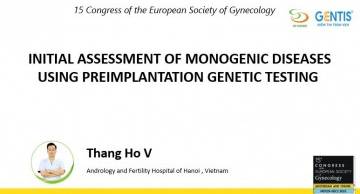 GENTIS phối hợp nghiên cứu với Bệnh viện Nam học và Hiếm muộn Hà Nội tại Hội nghị Hiệp hội Sản phụ khoa Châu Âu lần thứ 15