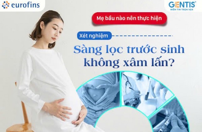 Mẹ bầu nào nên thực hiện xét nghiệm sàng lọc trước sinh NIPT?