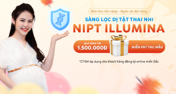 NIPT Illumina tặng quà tới 1.500.000Đ, miễn phí thu mẫu tại nhà