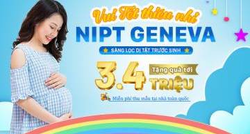 Ưu đãi đặc biệt tháng 6: Tặng xét nghiệm Thalassemia 21 cho mẹ bầu làm dịch vụ sàng lọc dị tật trước sinh GenEva
