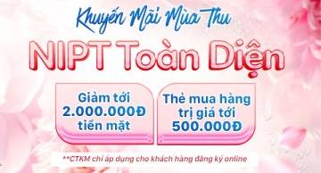 Khuyến mãi mùa thu - NIPT toàn diện