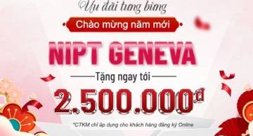 NIPT GenEva tặng mẹ bầu ưu đãi tới 2.500.000đ chào xuân Ất Tỵ