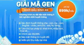 Ưu đãi tháng 5, xét nghiệm ADN GENTIS quan hệ cha con chỉ từ 899k/1 mẫu