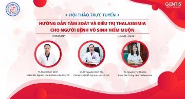 Đăng ký tham dự Hội thảo: Hướng dẫn tầm soát và điều trị Thalassemia cho người bệnh vô sinh hiếm muộn