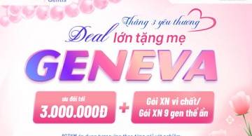 Tháng 3 yêu thương, GenEva tặng mẹ deal lớn tới 3 triệu đồng