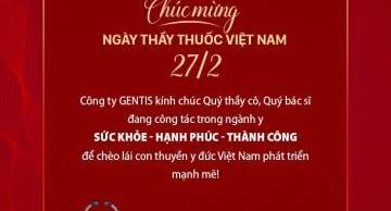 GENTIS tri ân 68 năm ngày Thầy thuốc Việt Nam