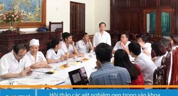 Hội thảo các xét nghiệm gen trong sản khoa tại Trung tâm y khoa Thuận Đức, Hải Dương