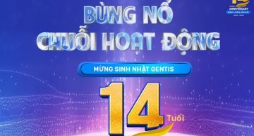 Bùng nổ chuỗi hoạt động mừng sinh nhật GENTIS 14 tuổi
