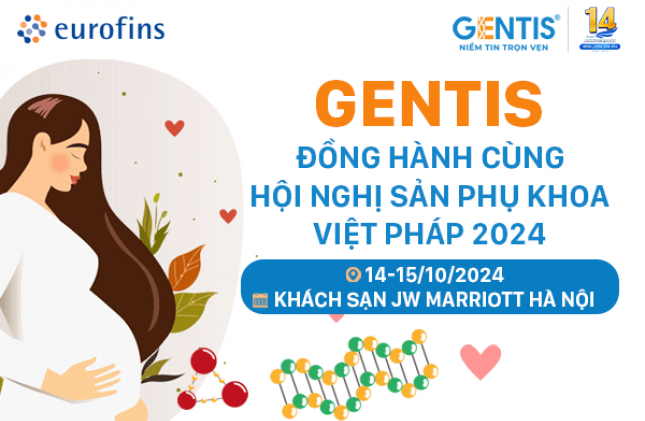 GENTIS đồng hành cùng Hội nghị Sản phụ khoa Việt - Pháp 2024