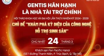 GENTIS đồng hành cùng Hội thảo khoa học và đại hội lần thứ II nhiệm kỳ 2024 - 2029